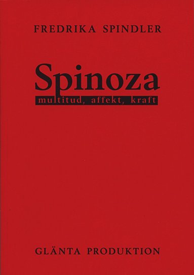 bokomslag Spinoza : multitud, affekt, kraft