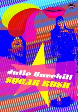Julie Burchill - Sugar Rush, Häftad