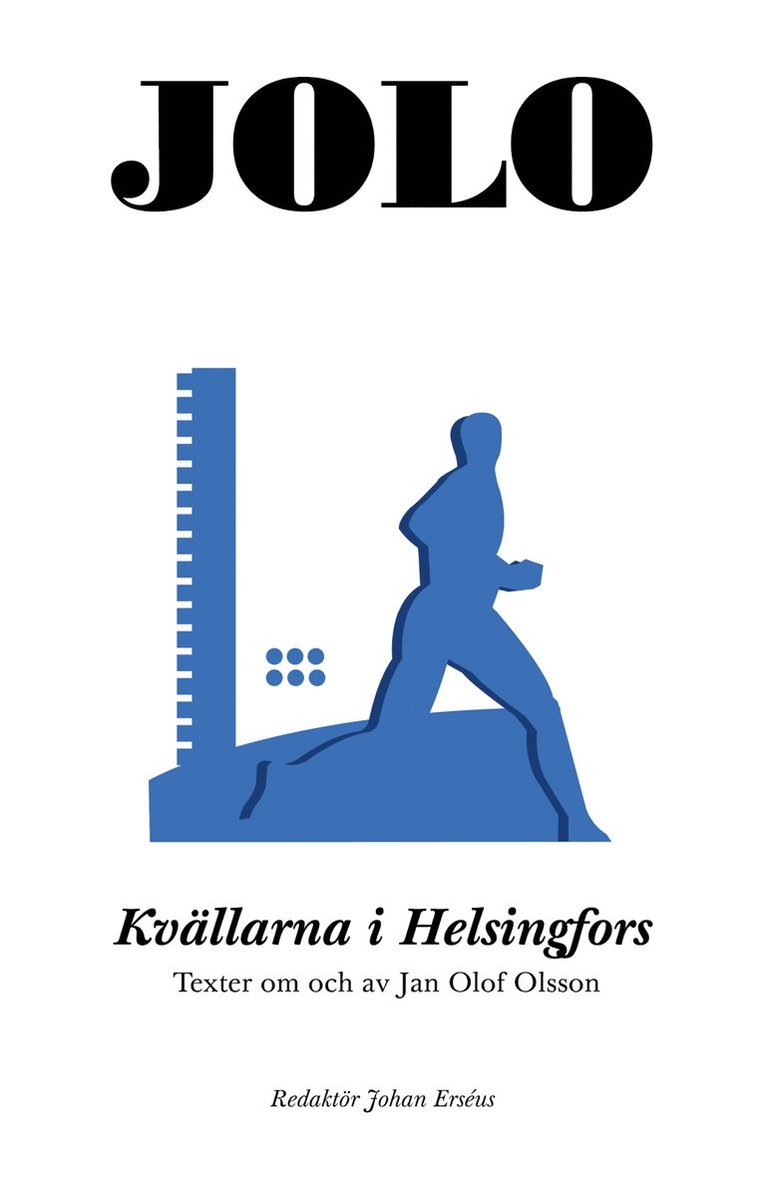 Kvällarna i Helsingfors: Texter om och av Jan Olof Olsson 1