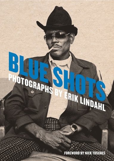 bokomslag Blue shots : photographs by Erik Lindahl