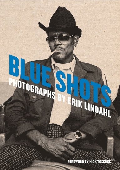 bokomslag Blue shots : photographs by Erik Lindahl