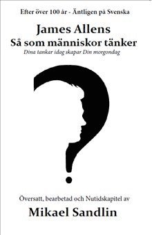 Mikael Sandlin, James Allen - Så som människor tänker, Häftad