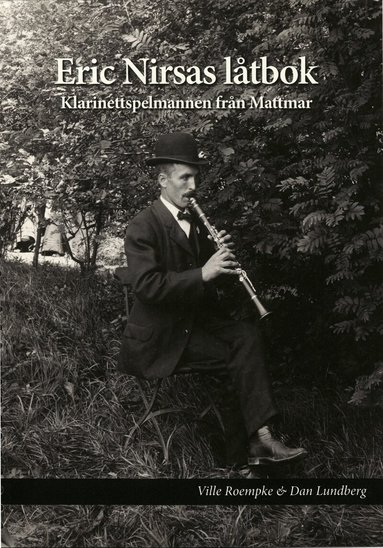 Dan Lundberg, Ville Roempke - Eric Nirsas låtbok, Häftad