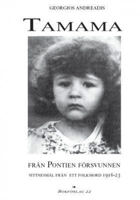 bokomslag Tamama, från Pontien försvunnen, vittnesmål från ett folkmord 1916-23