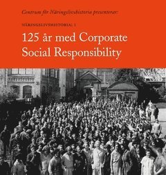 David Östlund, Karolina Windell, Anders Johansson, Hans De Geer - AVAKTIVERAD 125 år med Corporate Social Responsibility, Pocket
