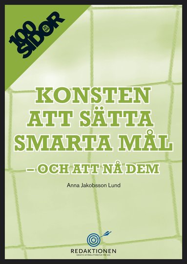 Anna Jakobsson Lund - Konsten att sätta smarta mål - och att nå dem, Storpocket