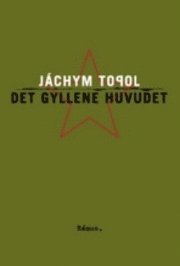 Jáchym Topol - Det gyllene huvudet, Häftad
