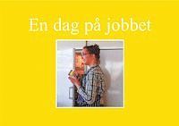 bokomslag En dag på jobbet