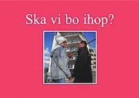 Kerstin Frii - Ska vi bo ihop?, Häftad