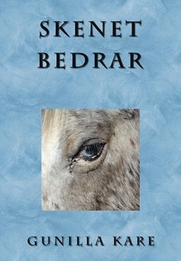 Skenet bedrar