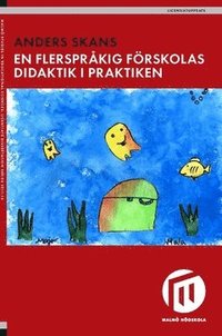 bokomslag En flerspråkig förskolas didaktik i praktiken
