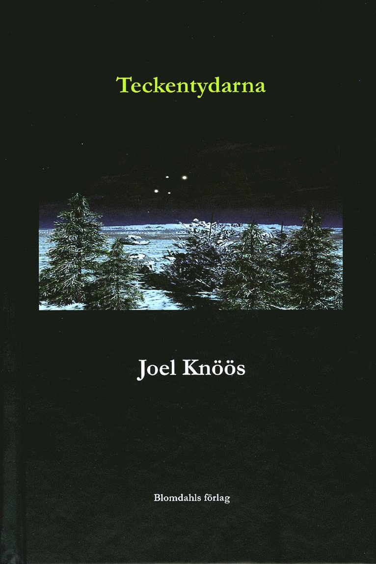 Joel Knöös - Teckentydarna, Inbunden