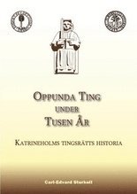 bokomslag Oppunda Ting under tusen år : Katrineholms tingsrätts historia