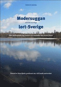 bokomslag Modersuggan och det osynliga lort-Sverige