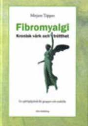 bokomslag Fibromyalgi : kronisk värk och trötthet - En självhjälpsbok för grupper och enskilda