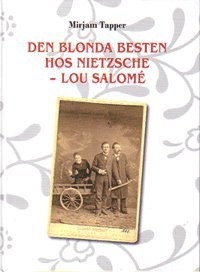 bokomslag Den blonda besten hos Nietzsche : Lou Salomé