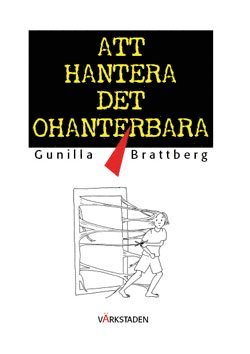 Att hantera det ohanterbara 1