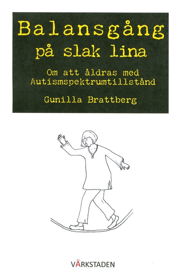 Balansgång på slak lina : om att åldras med autismspektrumtillstånd 1