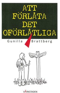 bokomslag Att förlåta det oförlåtliga