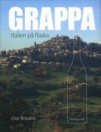 bokomslag Grappa : Italien på flaska
