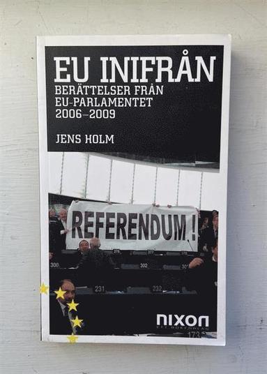 Jens Holm - EU inifrån : berättelser från EU-parlamentet 2006-2009, Pocket