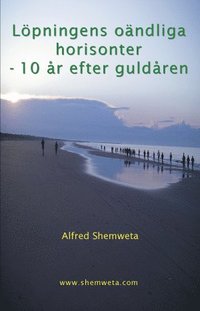 bokomslag Löpningens oändliga horisonter : 10 år efter guldåren