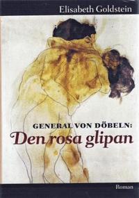 bokomslag General von Döbeln. Den rosa glipan