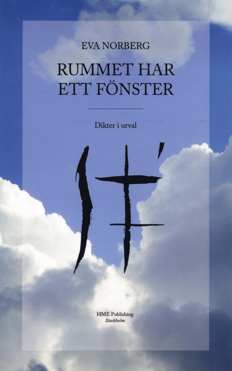 Eva Norberg - Rummet har ett fönster -- dikter i urval, Häftad