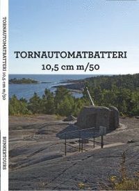 bokomslag Tornautomatbatteri 10,5 cm m/50