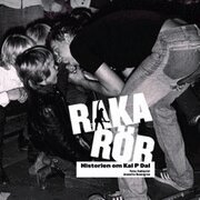 Jeanette Rosengren, Peter Dahlqvist - Raka rör : historien om Kal P Dal, Häftad