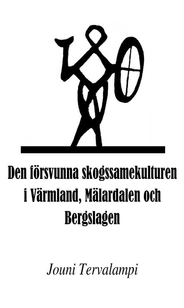 Den försvunna skogssamekulturen i Värmland, Mälardalen och Bergslagen 1