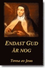 Teresa av Jesus - Endast Gud är nog, Häftad