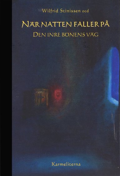 bokomslag När natten faller på : den inre bönens väg