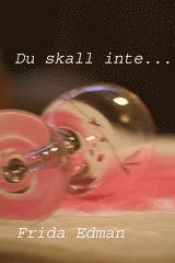 Frida Edman - Du skall inte..., Storpocket