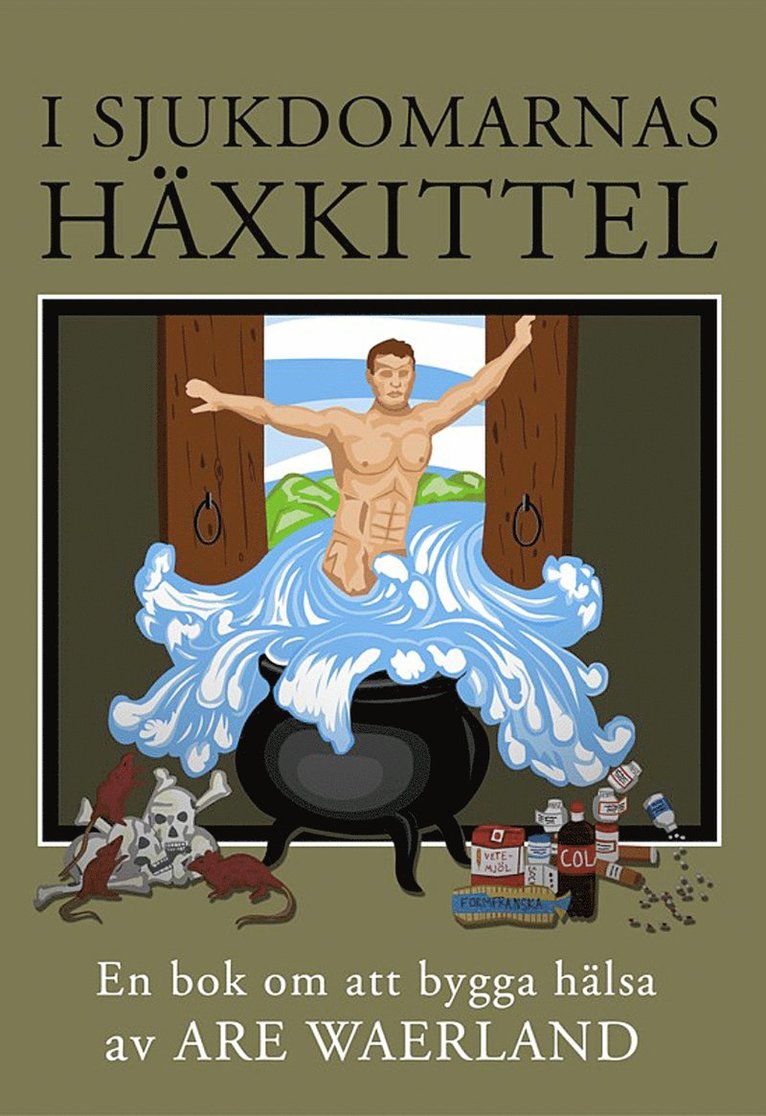 I sjukdomarnas häxkittel 1