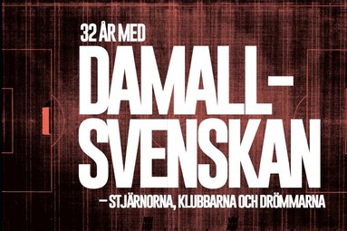 Lars Nylin - 32 år med Damallsvenskan – Stjärnorna, klubbarna och drömmarna, Inbunden