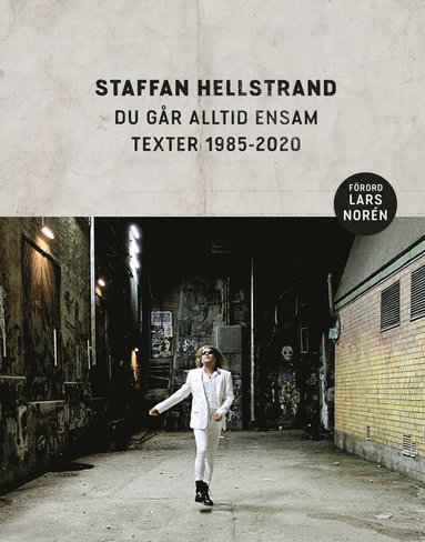 bokomslag Du går alltid ensam : texter 1985-2020