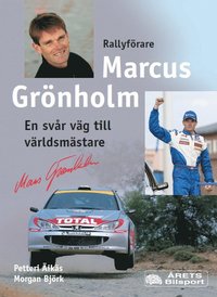 bokomslag Marcus Grönholm - En svår väg till världmästare