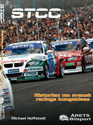 Michael Hoffstedt - STCC-Historien om svensk racings kungaklass, Inbunden