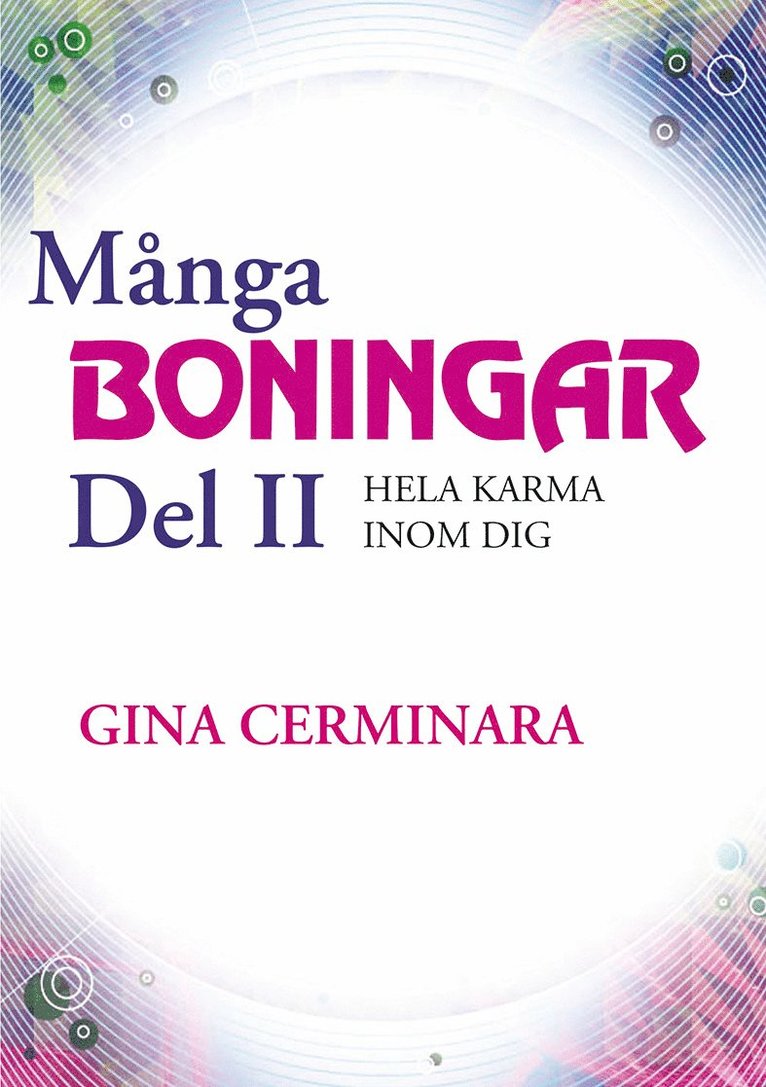 Gina Cerminara - Många Boningar - Del II - Hela karma inom dig, Häftad