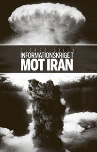 bokomslag Informationskriget mot Iran