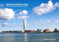 bokomslag Västra Hamnen 2008 / The western harbour 2008
