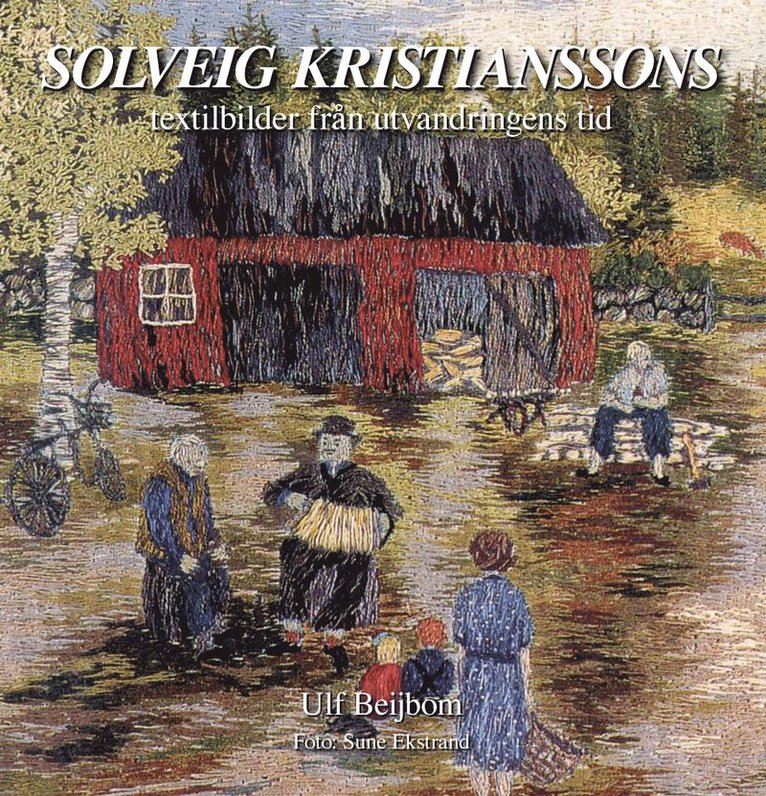 Solveig Kristianssons textilbilder från utvandringens tid 1