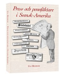 bokomslag Press och pennfäktare i Svensk-Amerika
