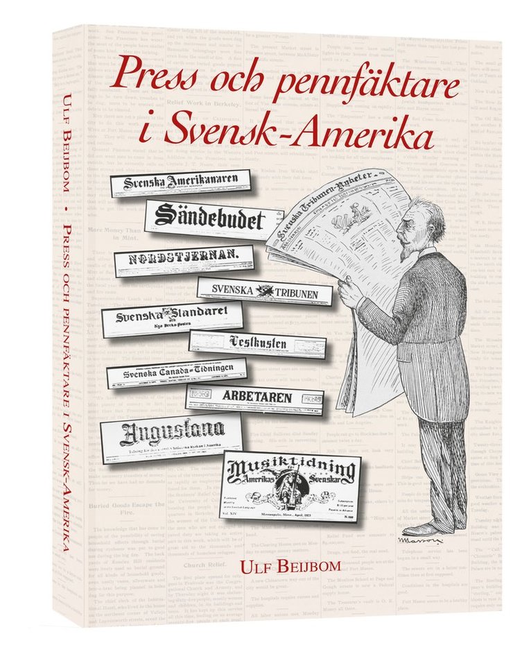 Press och pennfäktare i Svensk-Amerika 1