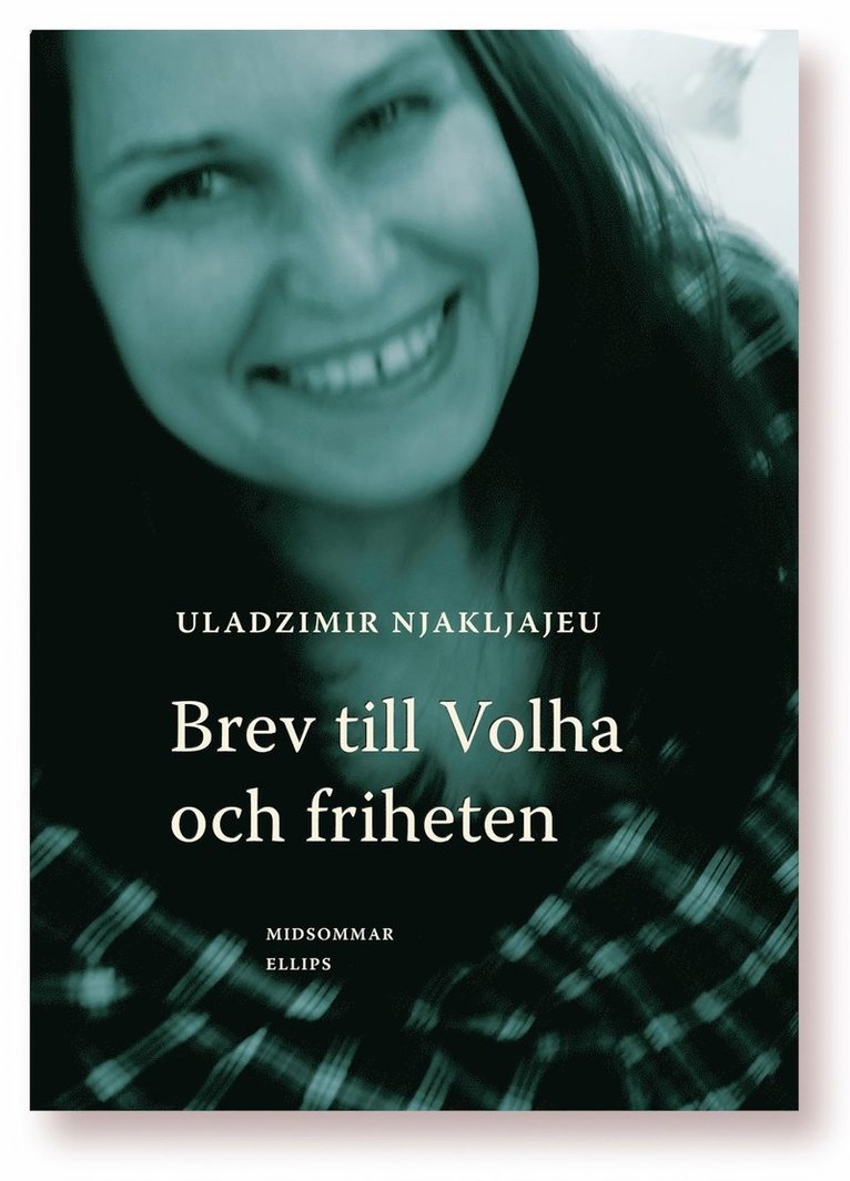 Uladzimir Njakljajeu - Brev till Volha och friheten, Inbunden