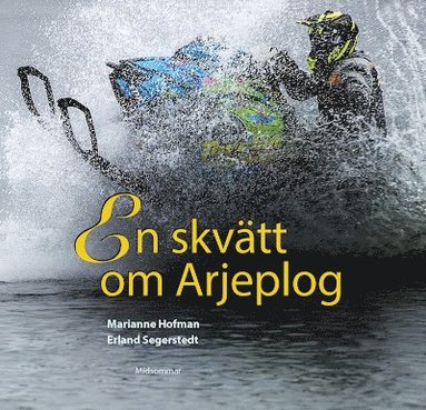 bokomslag En skvätt om Arjeplog