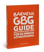 bokomslag Barnens GBGguide : dn största äventyren för de minsta göteborgarna