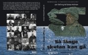 Så länge skutan kan gå : möten med skärgårdens sista fiskare