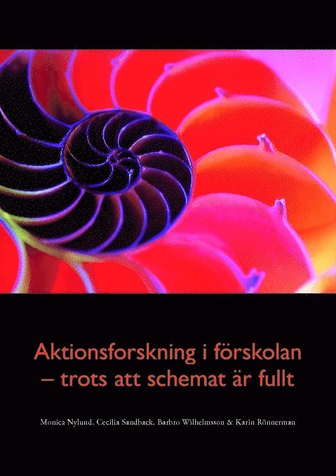 Aktionsforskning i förskolan - trots att schemat är fullt 1